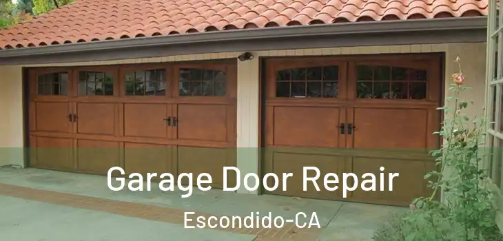  Garage Door Repair Escondido-CA