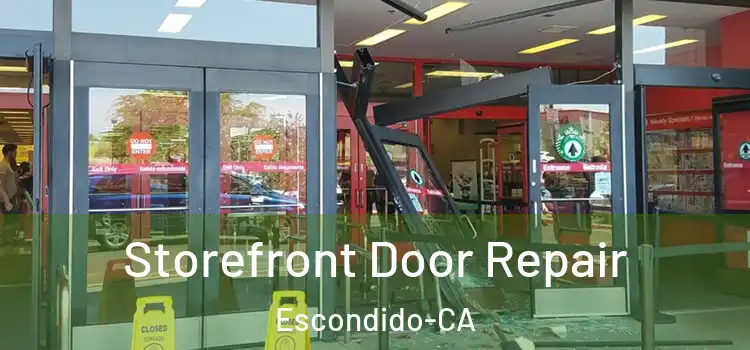 Storefront Door Repair Escondido-CA